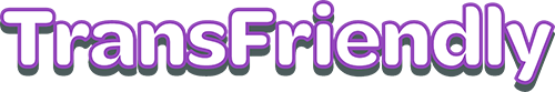 TransFriendly - Supporting and welcoming our transgender and non-binary customers online and in-store